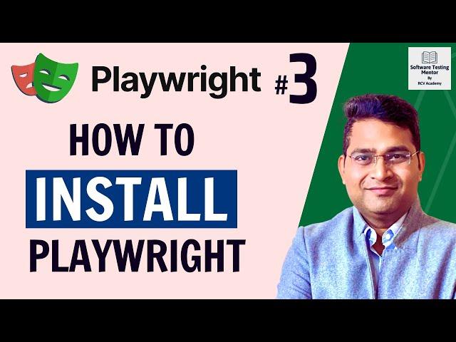 Playwright Tutorial #3 - How to Install Playwright