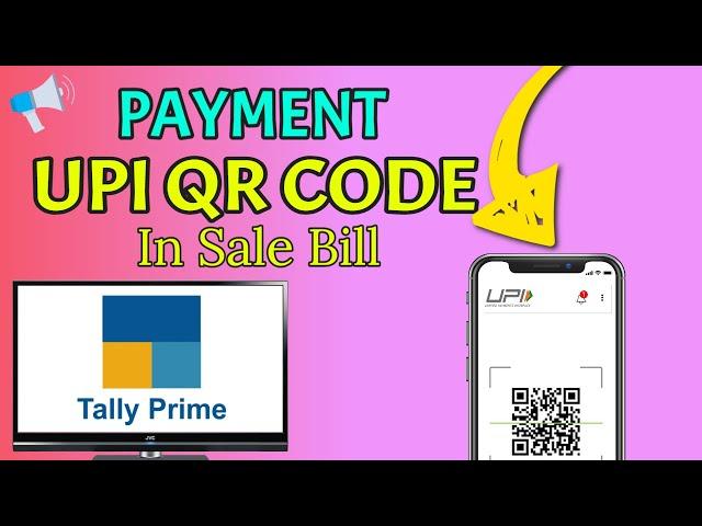 UPI QR Code printing in TALLY PRIME sale bill