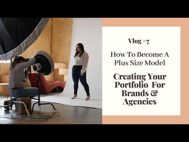 How To Become A Plus Size Model: Creating Your Portfolio For Brands & Agencies | Hayley Herms Vlog#7