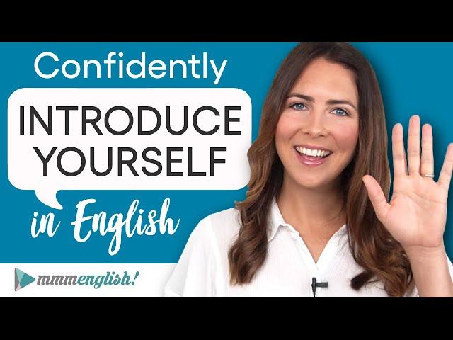 Tell me about yourself! Introduce yourself in English with EASE!