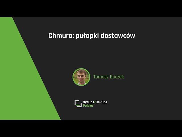 [#327] OPEN MIKE! - "Chmura: pułapki dostawców" - Tomasz Boczek