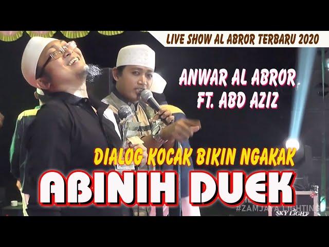 ABINIH DUWEK || DIJAMIN NGAKAK DIALOG ANWAR AL ABROR FT. ABD AZIZ AL ABROR 2020