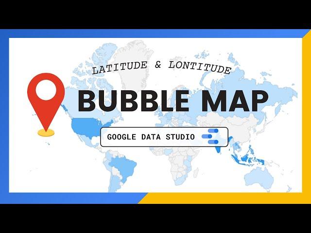 Bubble Map in Data Studio with Geo Coordinate (Latitude & Longitude) | Google Map Chart for Beginner