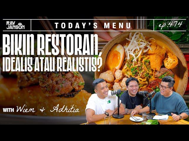 #474 BIKIN RESTORAN, IDEALIS ATAU REALISTIS?! WITH WIEM & ADHITIA | RAY JANSON RADIO