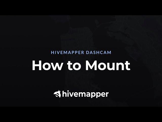 Hivemapper Dashcam  - How to Mount