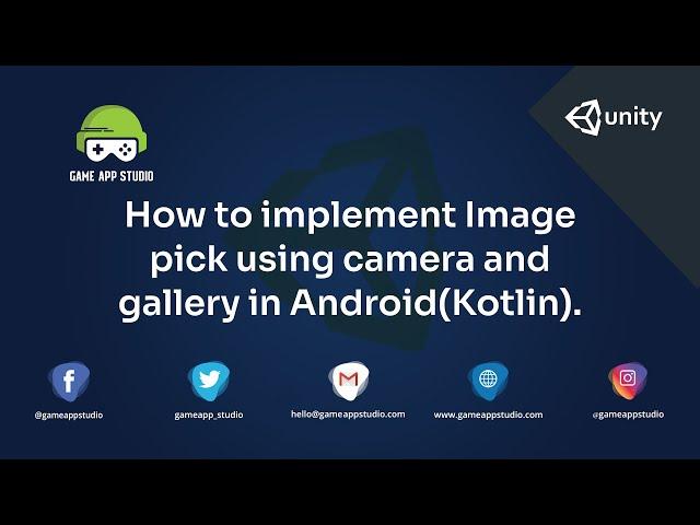 How to Implement  Image Pick Using Camera and Gallery | Android | Game App Studio