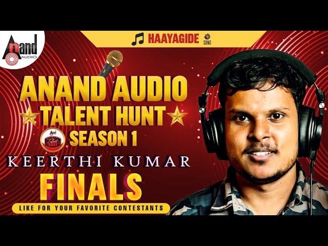 Haayagide Cover Song | Keerthi Kumar | Tom And Jerry | Anand Audio Talent Hunt Season 1 Finals