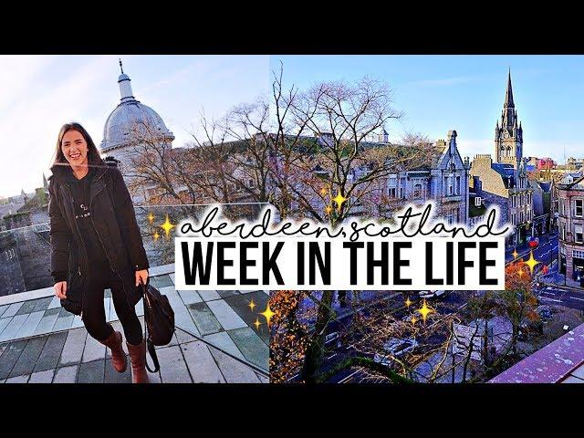 WEEK IN MY LIFE: Study Abroad in Aberdeen, Scotland 󠁧󠁢󠁳󠁣󠁴󠁿️(VLOG)