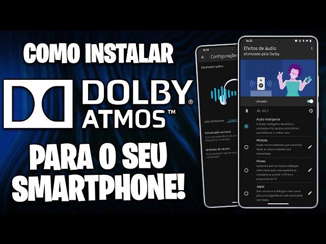 INSTALE O DOLBY ATMOS NO SEU ANDROID! | MELHORE O AUDIO DO SEU SMARTPHONE! | ROOT