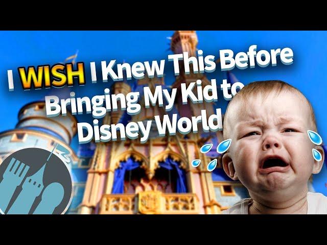 What I Wish I'd Known Before I Brought My Kid to Disney World -- Tips for Babies, Toddlers, & Teens