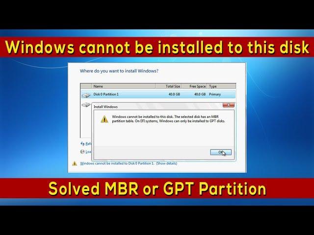 [Solved Without Losing Data] Windows cannot be installed to this disk. MBR or GPT partition issue.