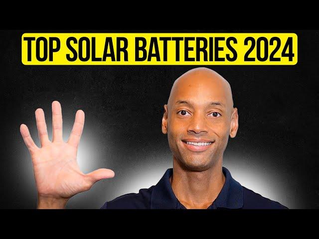 Top 5 Best Solar Batteries in 2024