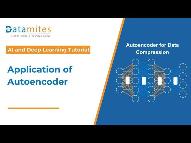 Application of Autoencoder | Data Compression | Deep Learning Tutorial | AI Tutorial