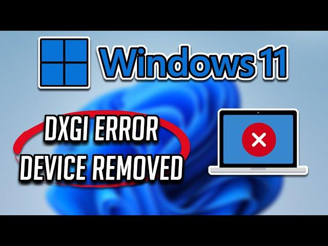 Fix DXGI Error Device Removed Error DXGI ERROR DEVICE REMOVED In Windows 11 [2024]