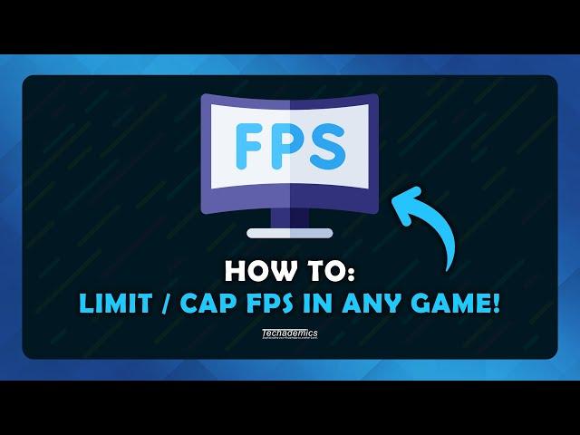 How To Limit FPS In Any Game - (Tutorial)