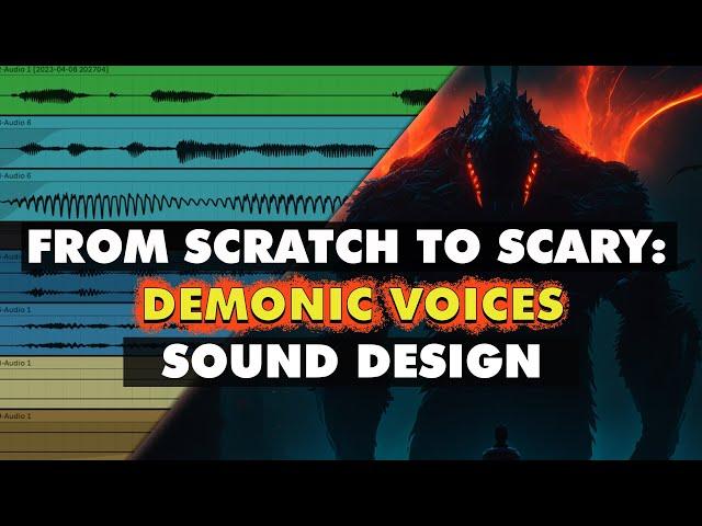 How To Sound Design Evil Demonic Voices