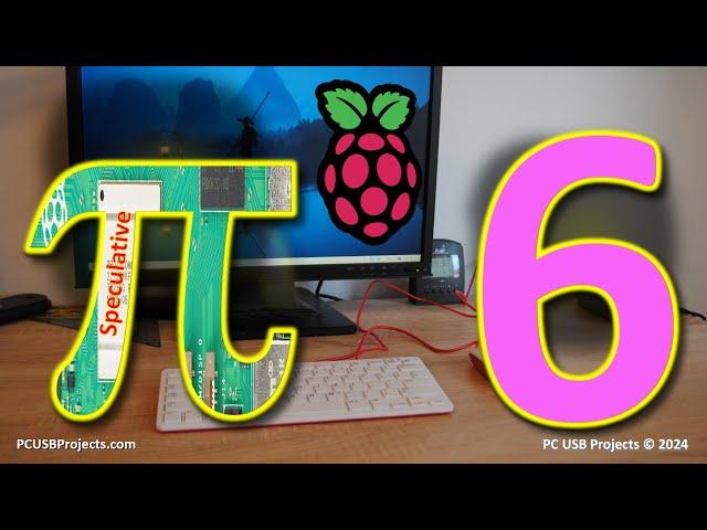 Raspberry Pi 6 is on the horizon!