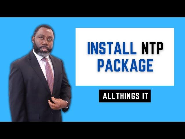 How to Install NTP Package on Linux - A Step-by-Step Guide