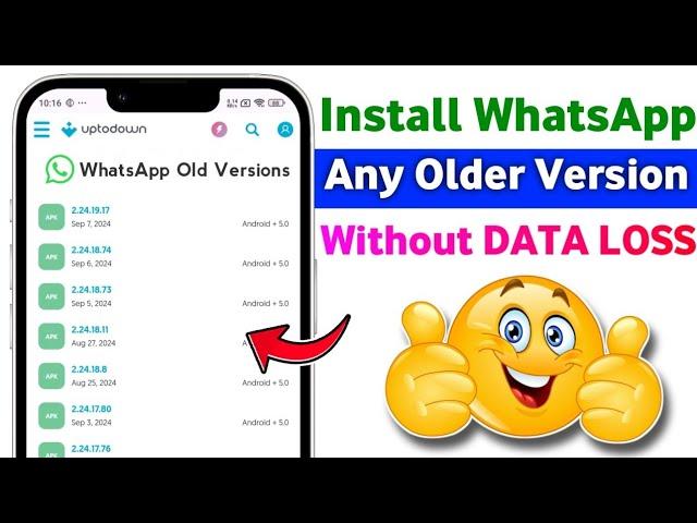 Download And Install OLDER VERSION of WhatsApp Without DATA LOSS