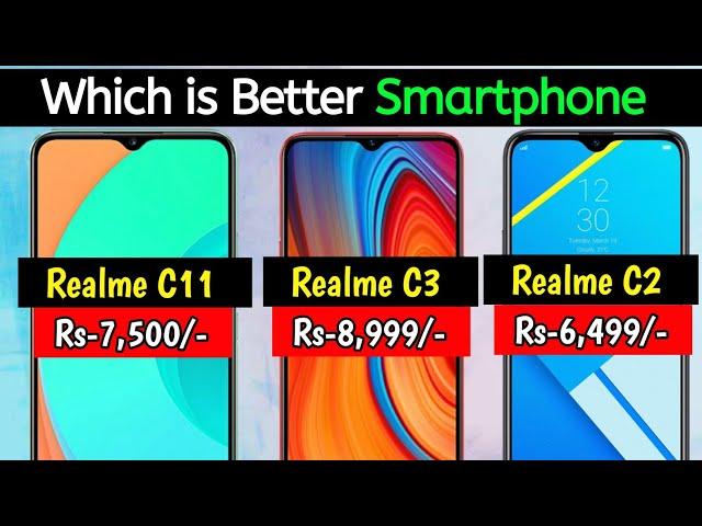 Realme C11 VS Realme C3 VS Realme C2 Mobile Comparison Hindi | Best Smartphone Under 9,000