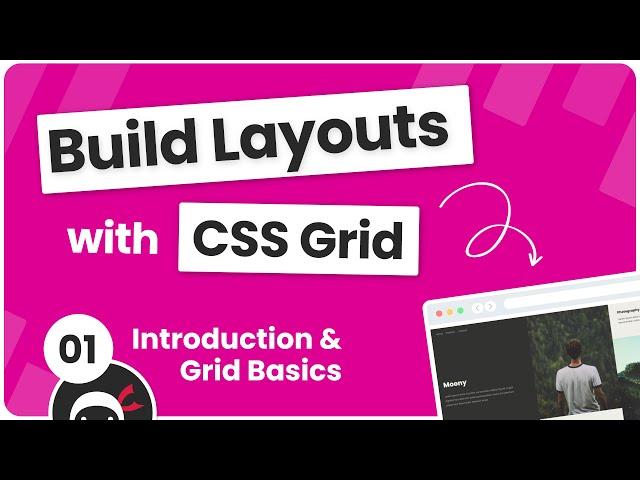 Build Layouts with CSS Grid #1 - CSS Grid Basics