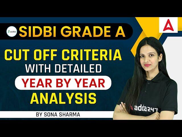 SIDBI Grade A Cut Off Analysis | SIDBI Assistant Manager | Detailed Year By Year Analysis