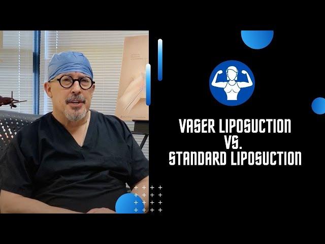 VASER Liposuction vs. Liposuction