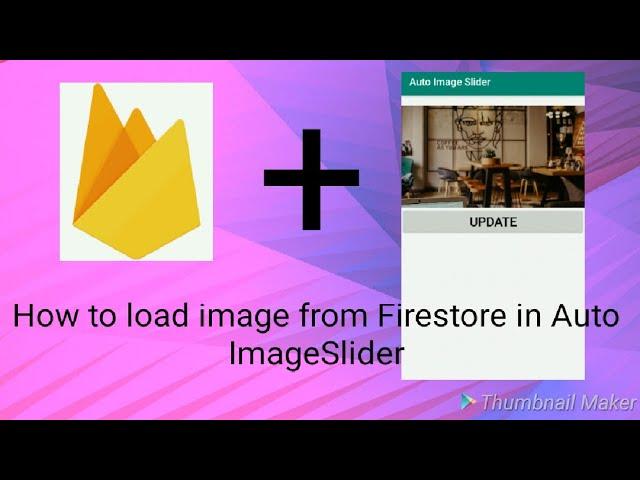 How to Create Auto Image Slider and load images from Firebase in Slider