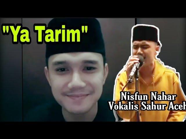 YA TARIM Cover by Nisfun Nahar Vokalis Sahur Aceh