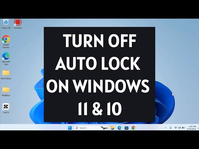 How to Disable or Turn Off Auto Lock on Windows 11 and Windows 10