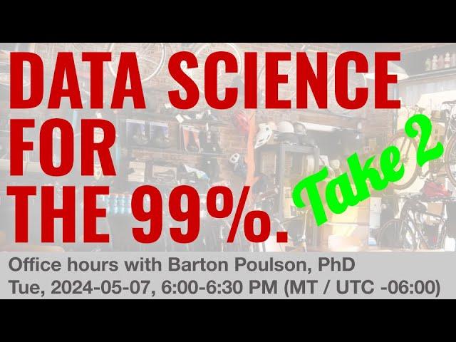 Data Science for the 99%, Take 2