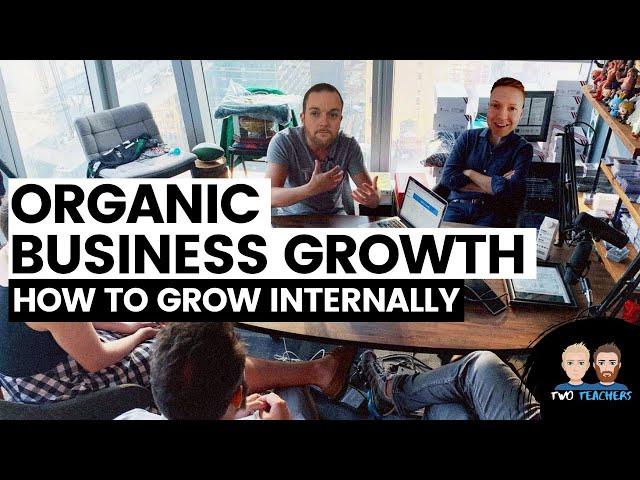 Organic Business Growth | How to Grow Internally