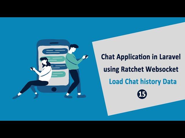 Chat Application in Laravel using Ratchet Websockets - Load Chat history Data - 15