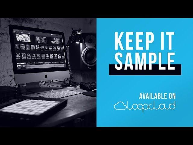 Keep it Sample Now on Loopcloud | Trap, Pop, Future Bass Loops & Samples