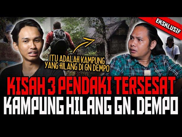 TUHAN TOLONG SAMPAIKAN PERMINTAAN MAAF KE IBU SAYA?! TERSESAT DI KAMPUNG YG HILANG DI GUNUNG DEMPO