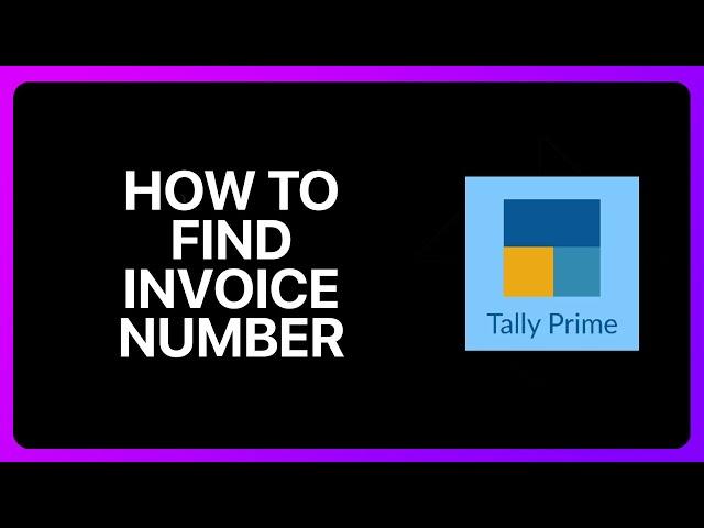 How To Find Invoice Number In Tally Prime Tutorial