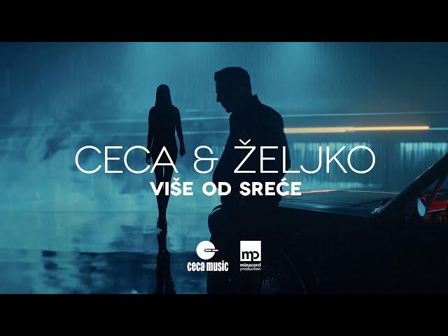 CECA x ŽELJKO JOKSIMOVIĆ - VIŠE OD SREĆE (REPEAT) - OFFICIAL VIDEO