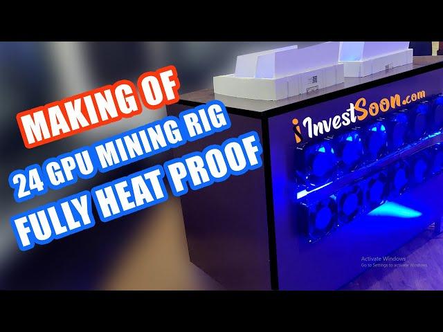 Cooling Monster | Making of GPU Mining Rig | 24 GPU Rig Build | Dust Proof | Investsoon.com