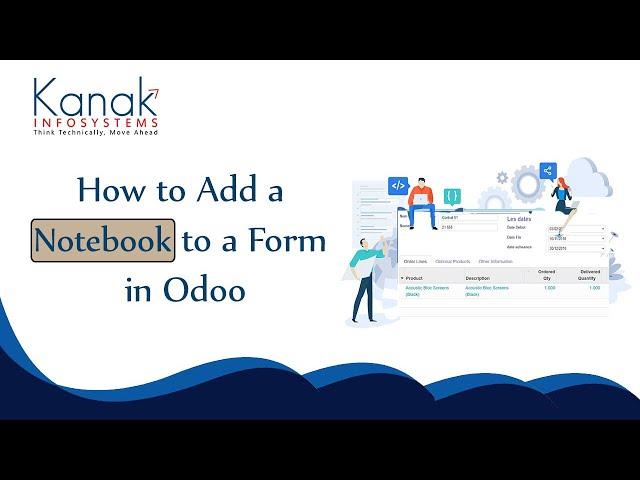 How to Add a Notebook to a Form in Odoo | Kanak Infosystems