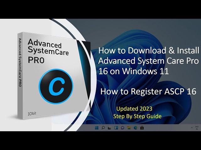 How to Download & Install Advanced System Care Pro 16 on Windows 11 & 10  !! Register ASCP !! [2023]