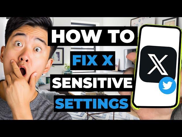 How To Fix X (Twitter) Sensitive Content Settings If Not Working