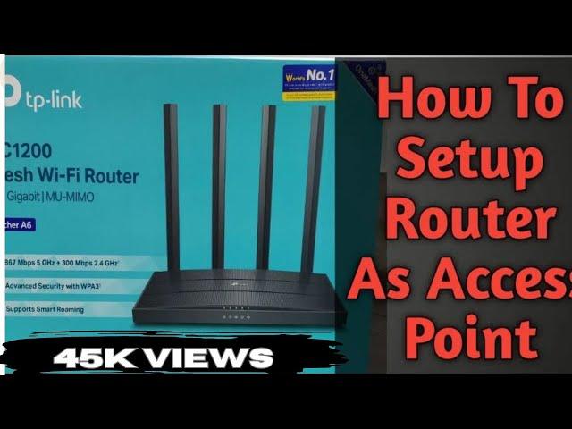 Setup access point Mode TPLINK WIFI Router | TP link AC1200 Archer A6 | ConsumerZilla