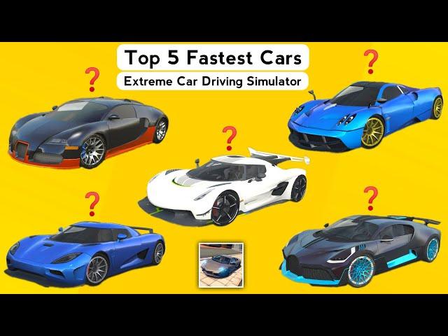 Top 5 Fastest Cars in Extreme Car Driving Simulator 2021 - 5 Top Speed Cars #1 - Android Gameplay