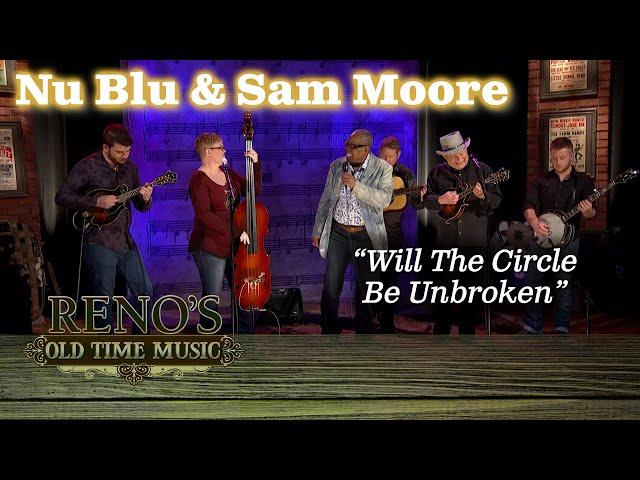 Sam & Dave's SAM MOORE sings "Will The Circle Be Unbroken"
