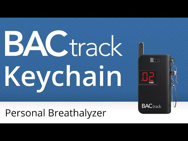 BACtrack® Keychain Breathalyzer | Official Product Video