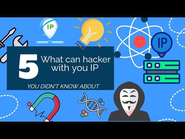 "Unbelievable! What Hackers Can Do with YOUR IP Address..."