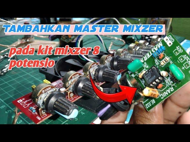 cara pasang master mixzer pada kit mixzer 8 potensio