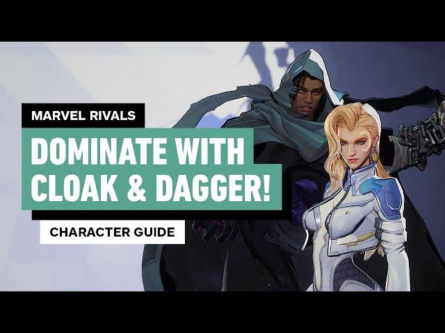 Marvel Rivals: How to Play Cloak and Dagger Guide - Essential Tips