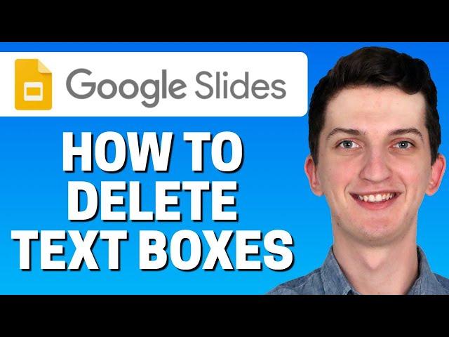 How to Delete Text Boxes in Google Slides