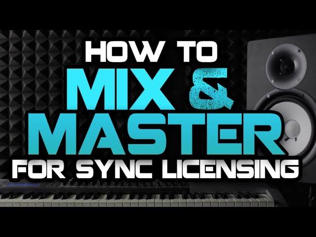 How To Mix & Master Your Tracks For TV/Film Placements